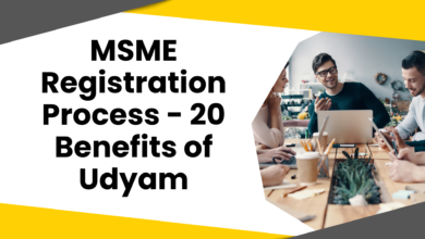 MSME Registration Process – 20 Benefits of Udyam